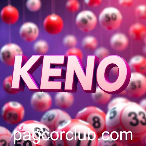 Keno Thrives on Pagcor-Regulated Platforms: A Dive into Its Popularity